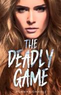 The Deadly Game di Norman Daniels edito da Cutting Edge