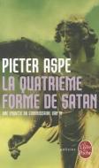 La Quatrième Forme de Satan di Pieter Aspe edito da LIVRE DE POCHE