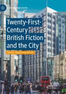 Twenty-First-Century British Fiction and the City edito da Springer International Publishing