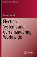 Election Systems and Gerrymandering Worldwide di Steve Bickerstaff edito da Springer International Publishing