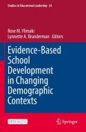Evidence-Based School Development In Changing Demographic Contexts edito da Springer Nature Switzerland AG