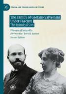 The Family of Gaetano Salvemini Under Fascism di Filomena Fantarella edito da Springer International Publishing
