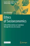 Ethics of Socioeconomics di Koen Byttebier edito da Springer Nature Switzerland