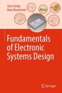 Fundamentals of Electronic Systems Design di Jens Lienig, Hans Bruemmer edito da Springer-Verlag GmbH