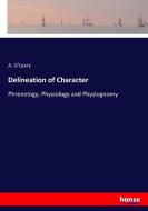 Delineation of Character di A. O'Leary edito da hansebooks