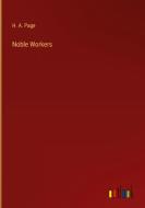 Noble Workers di H. A. Page edito da Outlook Verlag