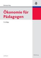 Ökonomie für Pädagogen di Hermann May edito da Gruyter, de Oldenbourg