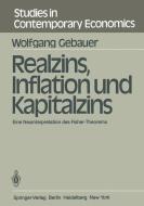 Realzins, Inflation und Kapitalzins di W. Gebauer edito da Springer Berlin Heidelberg