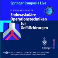 Endovaskul Re Operationstechniken F R di SCHARRER PAMLER edito da Springer