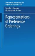 Representations of Preferences Orderings di Douglas S. Bridges, Ghanshyam B. Mehta edito da Springer Berlin Heidelberg