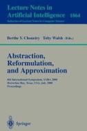 Abstraction, Reformulation, and Approximation edito da Springer Berlin Heidelberg