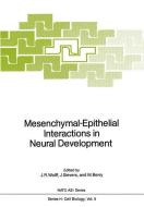 Mesenchymal-Epithelial Interactions in Neural Development edito da Springer Berlin Heidelberg