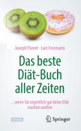 Das beste Diät-Buch aller Zeiten di Joseph Parent, Lars Frormann edito da Springer-Verlag GmbH