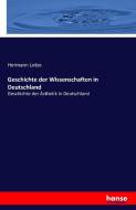 Geschichte der Wissenschaften in Deutschland di Hermann Lotze edito da hansebooks