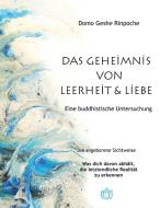 Geheimnis von Leerheit und Liebe di Domo Geshe Rinpoche edito da Books on Demand