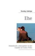 Ehe di Sunday Adelaja edito da Books on Demand