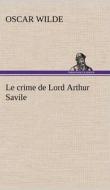 Le crime de Lord Arthur Savile di Oscar Wilde edito da TREDITION CLASSICS