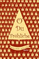 O´du fröhliche di Renate Welsh edito da Obelisk Verlag