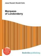 Marquess Of Londonderry di Jesse Russell, Ronald Cohn edito da Book On Demand Ltd.