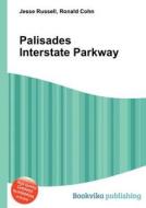 Palisades Interstate Parkway di Jesse Russell, Ronald Cohn edito da Book On Demand Ltd.
