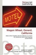 Wagon Wheel, Oxnard, California edito da Betascript Publishing