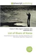 List Of Rivers Of Korea edito da Betascript Publishing