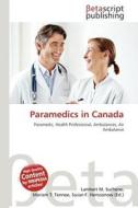 Paramedics in Canada edito da Betascript Publishing
