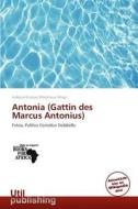 Antonia (gattin Des Marcus Antonius) edito da Betascript Publishing