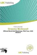 Graeme Mcdowell edito da Loc Publishing