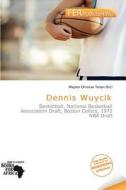 Dennis Wuycik edito da Fer Publishing