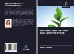 Wortelarchitectuur van dadelpalmzaailingen di Asmaa Mimoun edito da Uitgeverij Onze Kennis