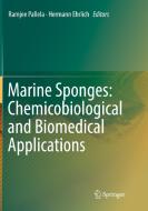 Marine Sponges: Chemicobiological and Biomedical Applications edito da Springer, India, Private Ltd
