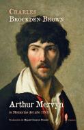 Arthur Mervyn (o Memorias del año 1793) edito da El Paseo Editorial