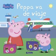 Peppa Pig. Peppa va de viaje di Eone, Hasbro edito da Ediciones Beascoa