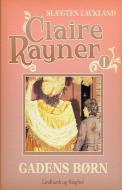 Gadens Born di Rayner Claire Rayner edito da Lindhardt Og Ringhof