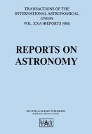 Reports on Astronomy edito da Springer Netherlands