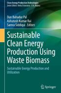 Sustainable Clean Energy Production Using Waste Biomass edito da Springer Nature Singapore