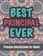 Principal Coloring Book For Adults di Andrews Amy J. Andrews edito da Independently Published