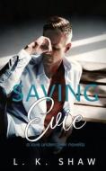 Saving Evie di Shaw LK Shaw edito da Independently Published