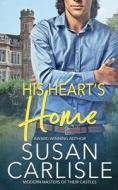 His Heart's Home di Carlisle Susan Carlisle edito da Independently Published