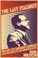 The Last Stalinist di Paul Preston edito da Harper Collins Publ. UK