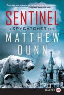 Sentinel LP: A Spycatcher Novel di Matthew Dunn edito da HARPERLUXE