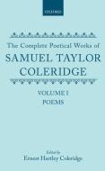 The Complete Poetical Works of Samuel Taylor Coleridge: Volume I: Poems di Samuel Taylor Coleridge edito da OXFORD UNIV PR