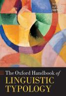 The Oxford Handbook of Linguistic Typology di Jae Jung Song edito da OUP Oxford