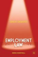 Great Debates In Employment Law di Simon Honeyball edito da Palgrave Macmillan