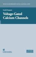 Voltage-Gated Calcium Channels di Gerald W. Zamponi edito da Springer US