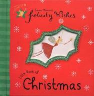 Little Book Of Christmas di Emma Thomson edito da Hachette Children's Group