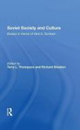 Soviet Society And Culture di Terry L Thompson, Richard Sheldon, Edward J Brown, Michael P Sacks edito da Taylor & Francis Ltd