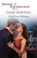 A Girl Less Ordinary di Leah Ashton edito da Harlequin