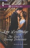 The Duke's Daring Debutante di Ann Lethbridge edito da Harlequin